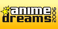 Anime Dreams 2006 